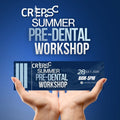 CREPS Summer Pre-Dental Workshop